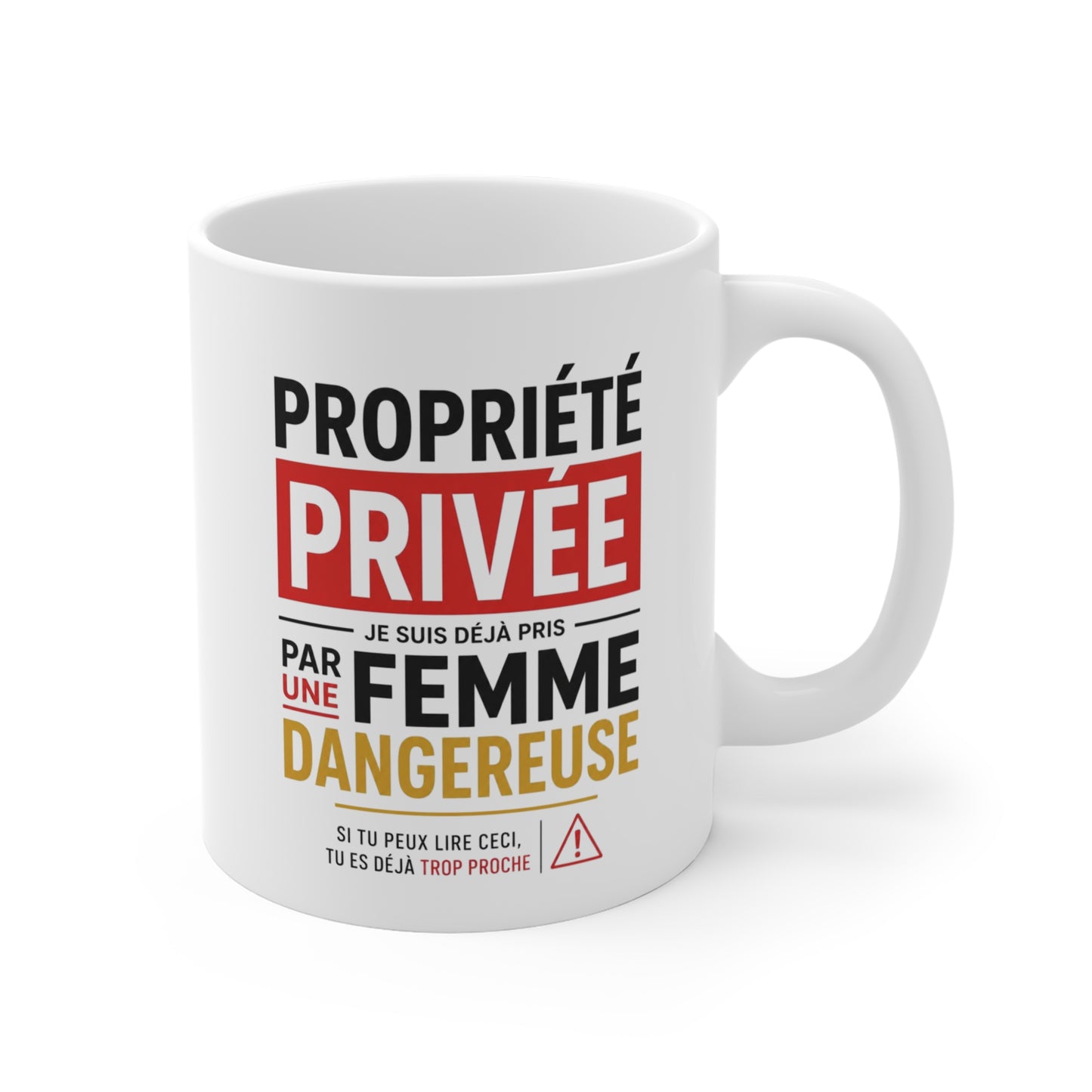 Tasse Humour Couple – Mug Propriété Privée Je Suis Déjà Pris Par Une Femme Dangereuse – Cadeau Homme 325ml