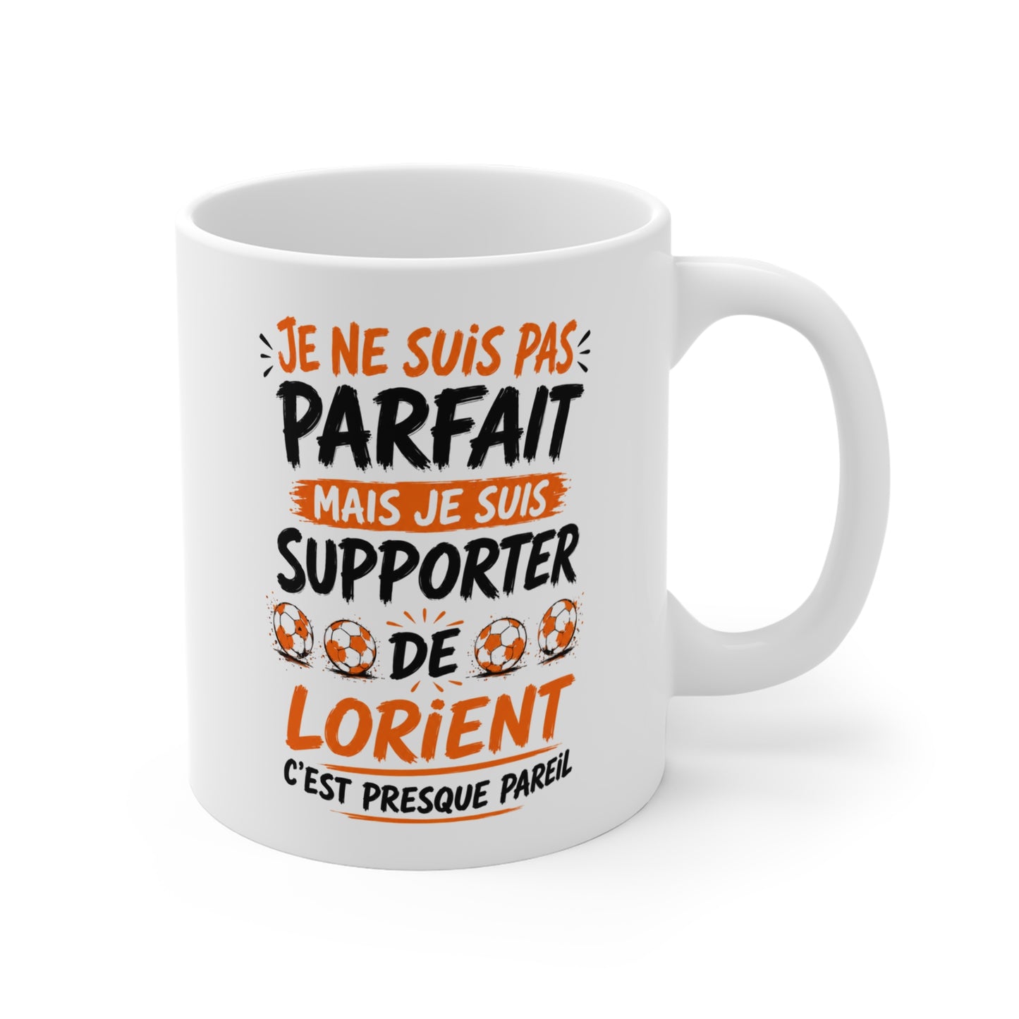 Tasse Je Ne Suis Pas Parfait Mais Je Suis Supporter De Lorient – Mug Humour Football – Cadeau Passionné de Football 325ml