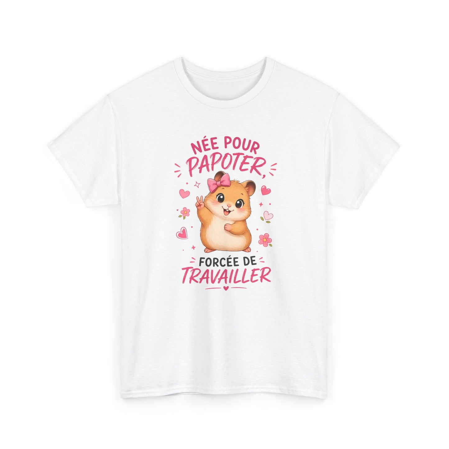 Tee-Shirt Humour Femme Née Pour Papoter Forcée De Travailler – Hamster Kawaii Mignon – Cadeau Collègue Amie Femme Adulte