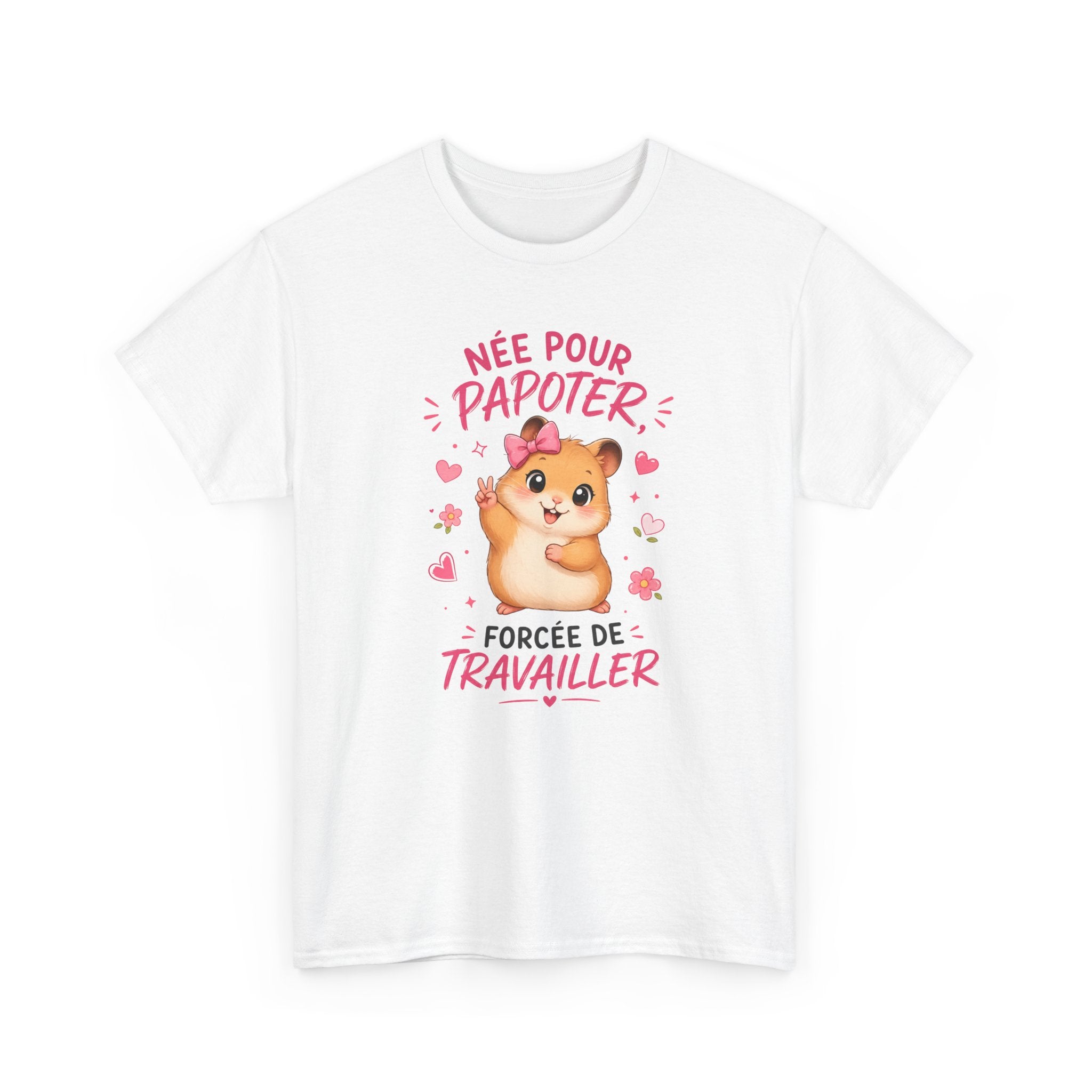 Tee-Shirt Humour Femme Née Pour Papoter Forcée De Travailler – Hamster Kawaii Mignon – Cadeau Collègue Amie Femme Adulte