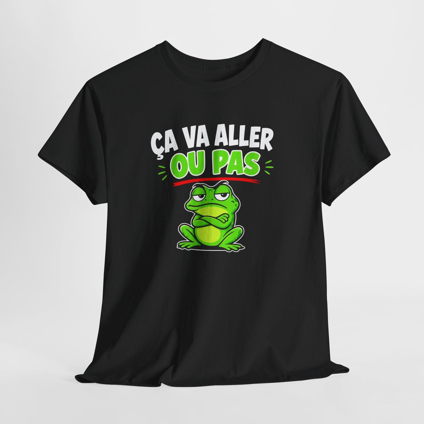T-Shirt Humour Ça Va Aller Ou Pas – Tee Shirt Drôle Grenouille Adulte Citation Fun Sarcastique Cadeau Collègue Homme Femme