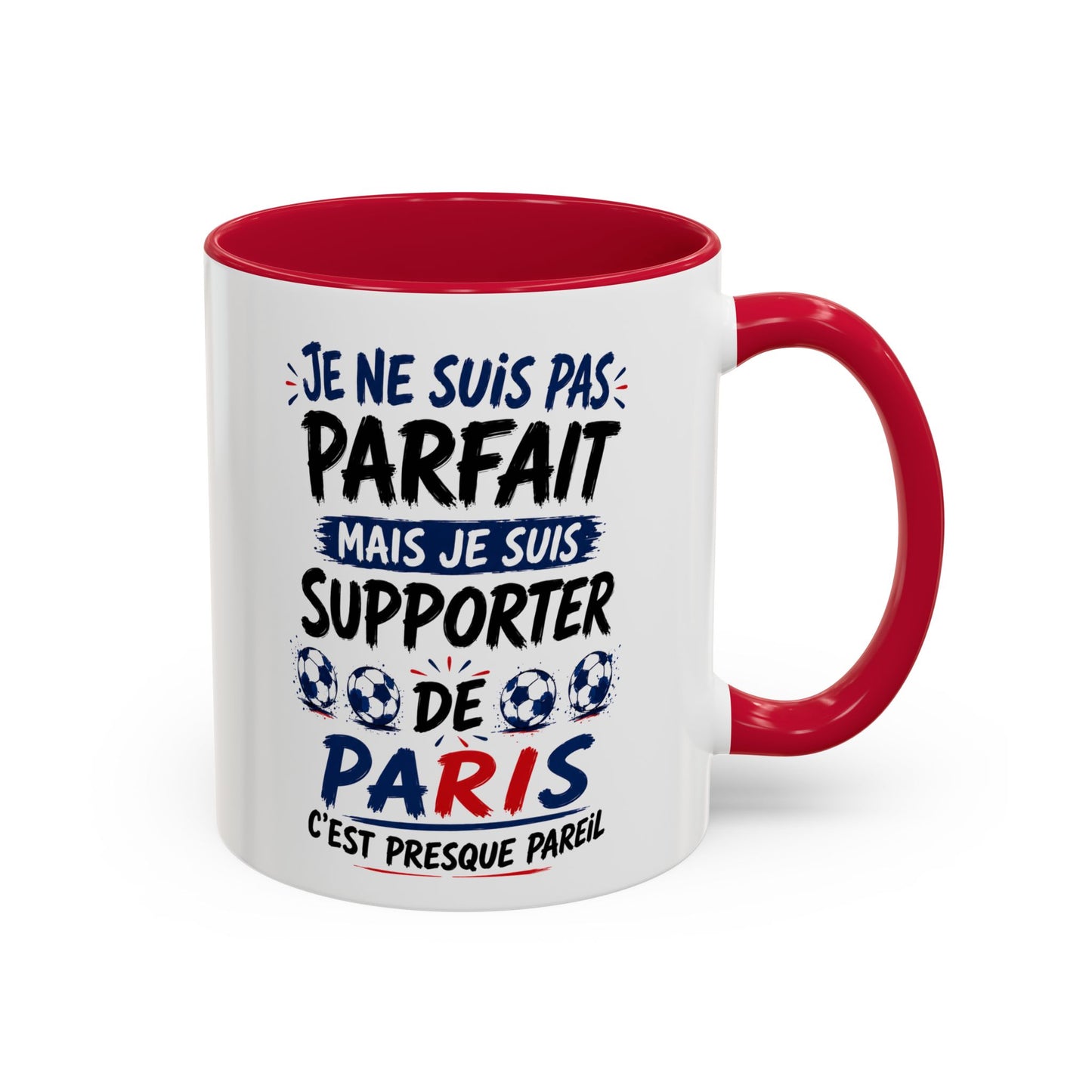 Tasse Je Ne Suis Pas Parfait Mais Je Suis Supporter de Paris – Mug Humour Football Supporter – Cadeau Football 325ml