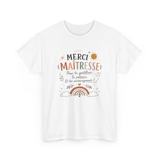 Tee Shirt Merci Maîtresse – Cadeau Remerciement Fin d’Année École Primaire – T-Shirt Femme Enseignante Gentillesse Patience