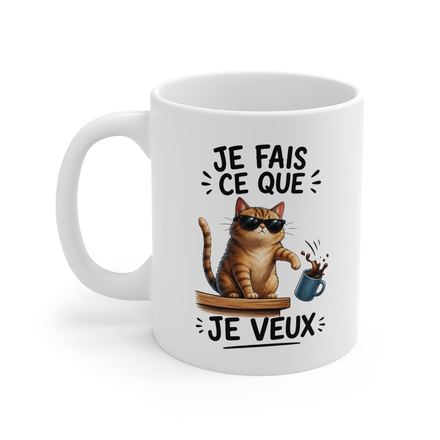 Tasse Je Fais Ce Que Je Veux – Mug Chat Humour Avec Lunettes – Cadeau Drôle Homme Femme 325ml