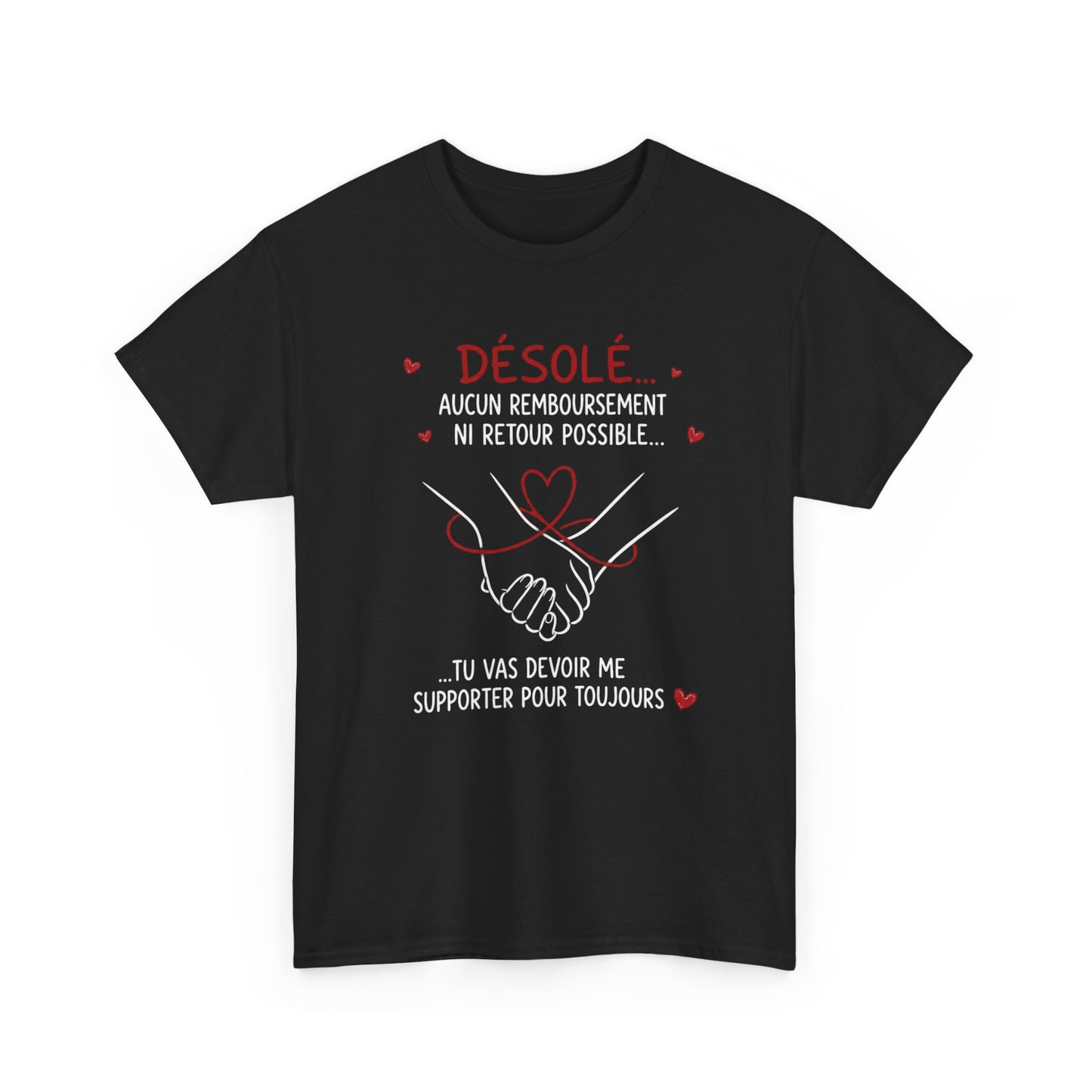 Tee-Shirt Humour Couple Amour – Désolé Aucun Remboursement Ni Retour Possible – Cadeau Romantique Homme Femme Adulte