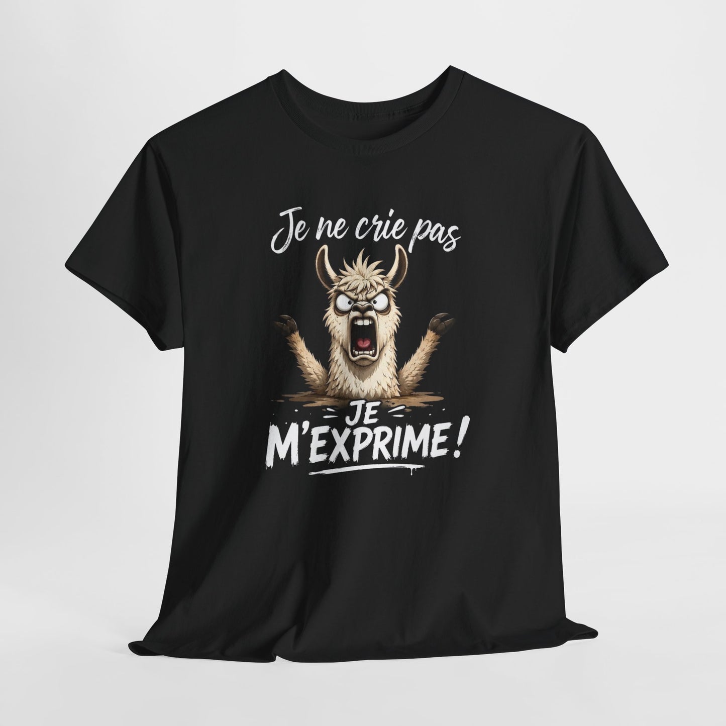 T-Shirt Je Ne Crie Pas Je M’Exprime – Tee Shirt Lama Humoristique – Cadeau Humour Homme Femme
