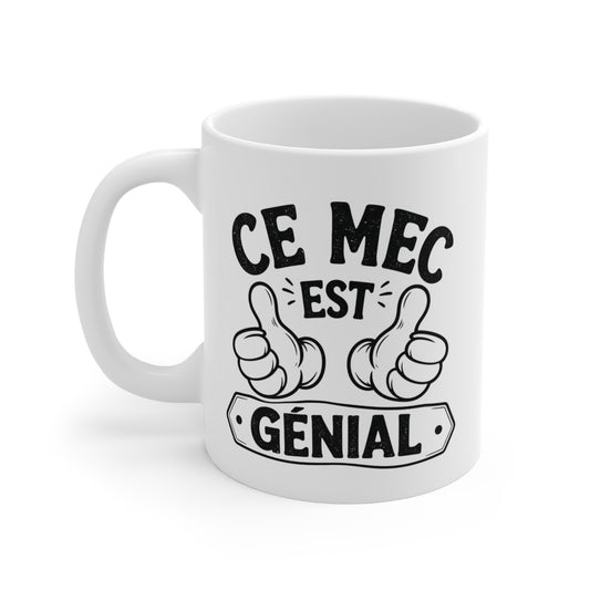 Tasse Ce Mec Est Génial – Mug Humour Homme Drôle – Cadeau Original Ami Collègue Papa 325ml