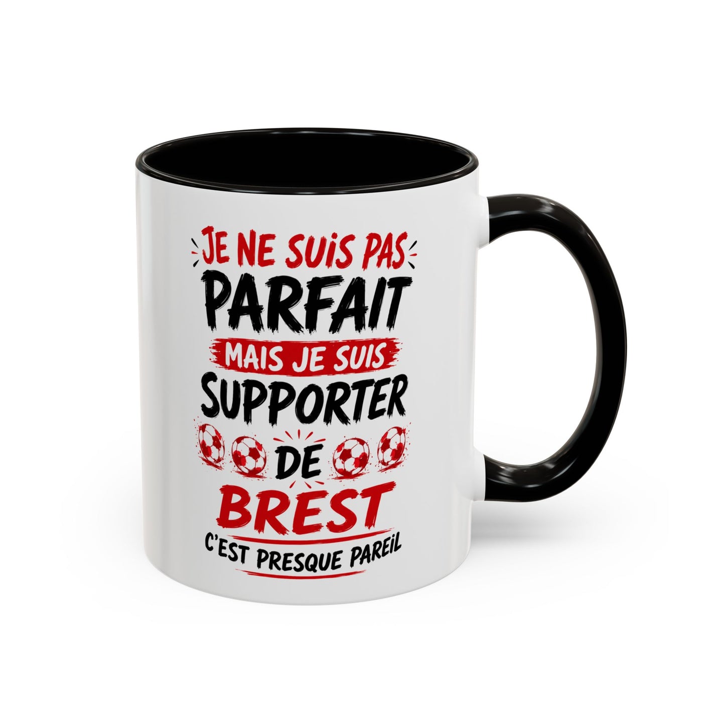Tasse Je Ne Suis Pas Parfait Mais Je Suis Supporter de Brest – Mug Humour Football Supporter – Cadeau Football 325ml