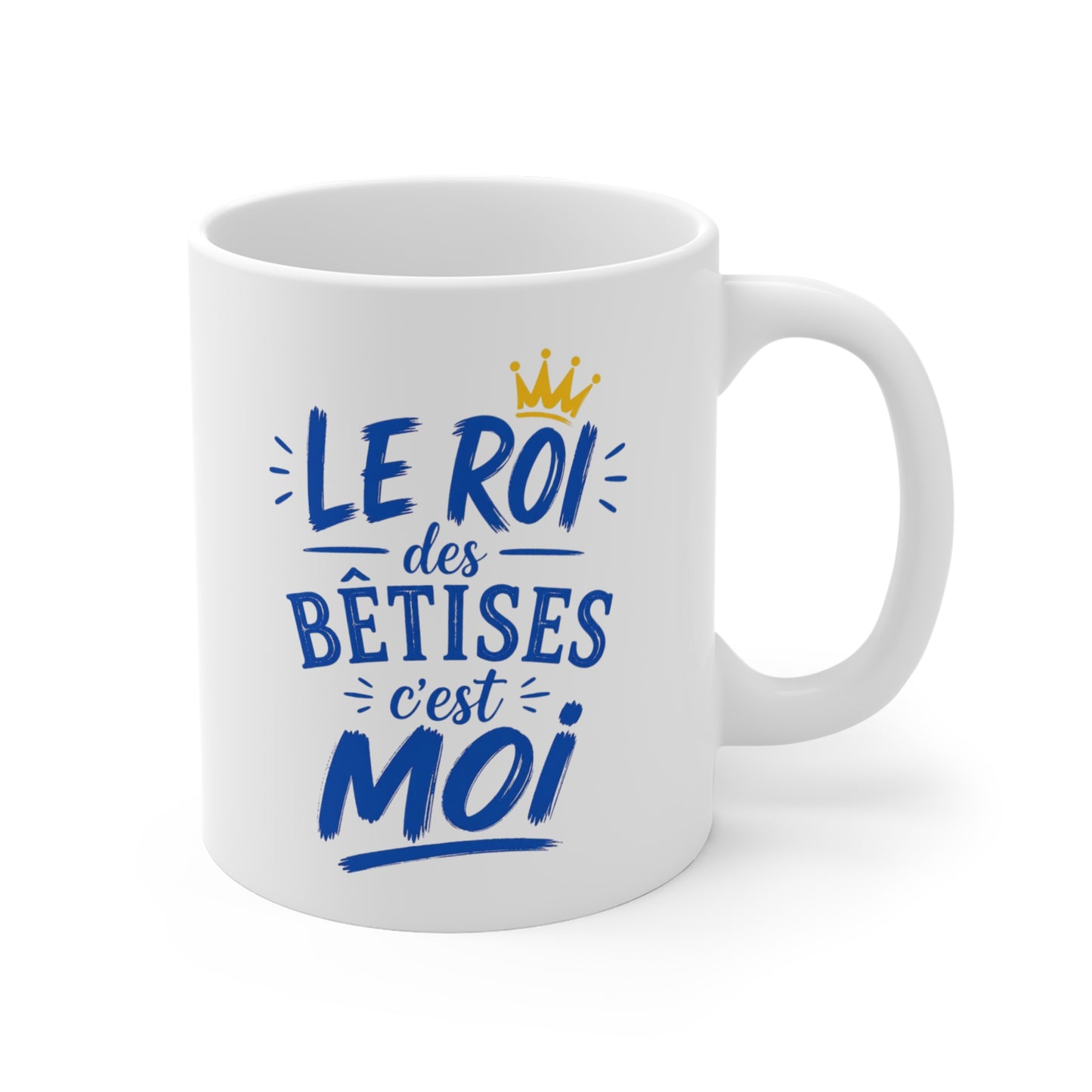 Tasse Le Roi des Bêtises C’est Moi – Mug Humour Garçon Homme – Cadeau Drôle Bleu et Or 325ml