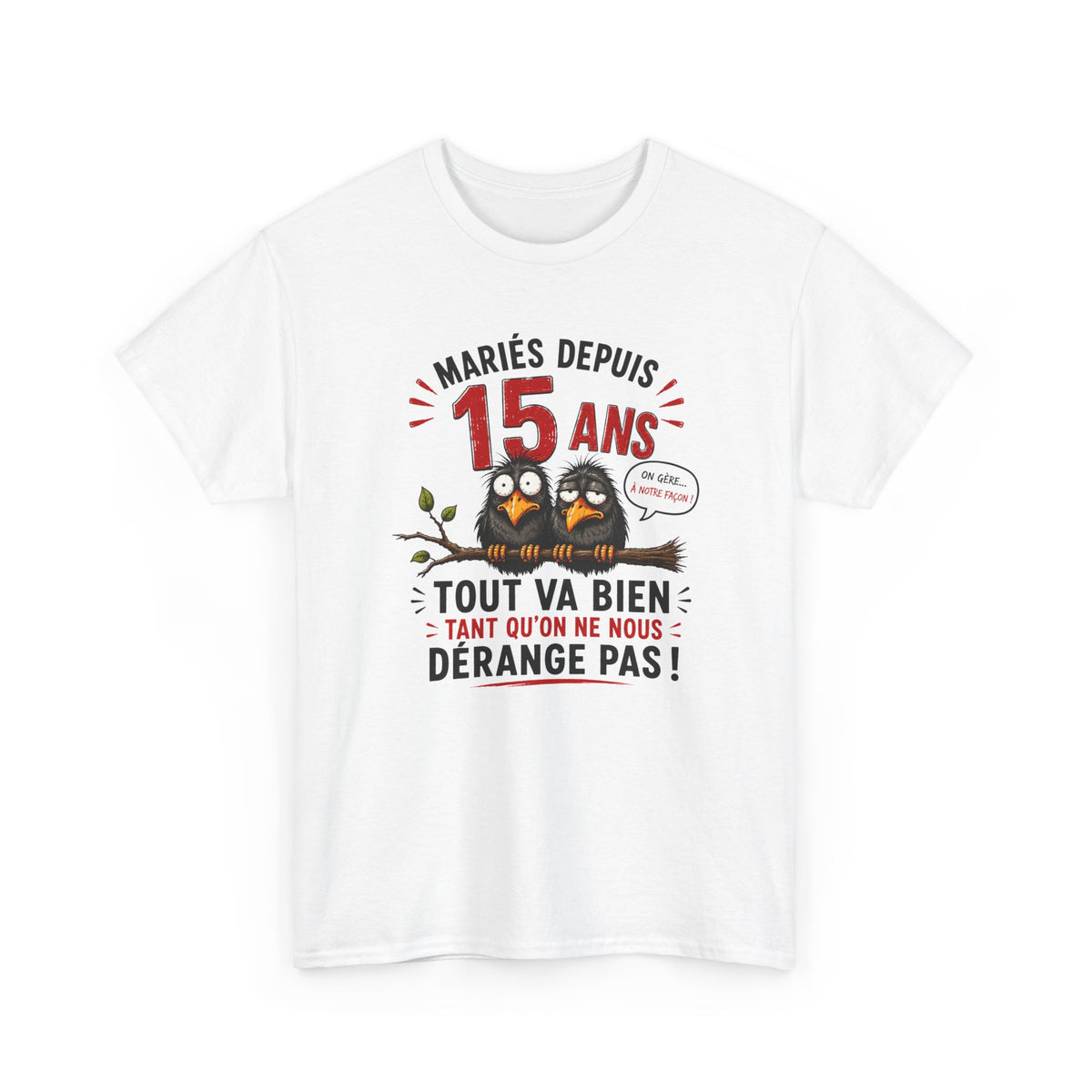 Tee-Shirt Homme Femme Mariés Depuis 15 Ans – Cadeau Anniversaire de Mariage Noces de Cristal – Humour Couple Original