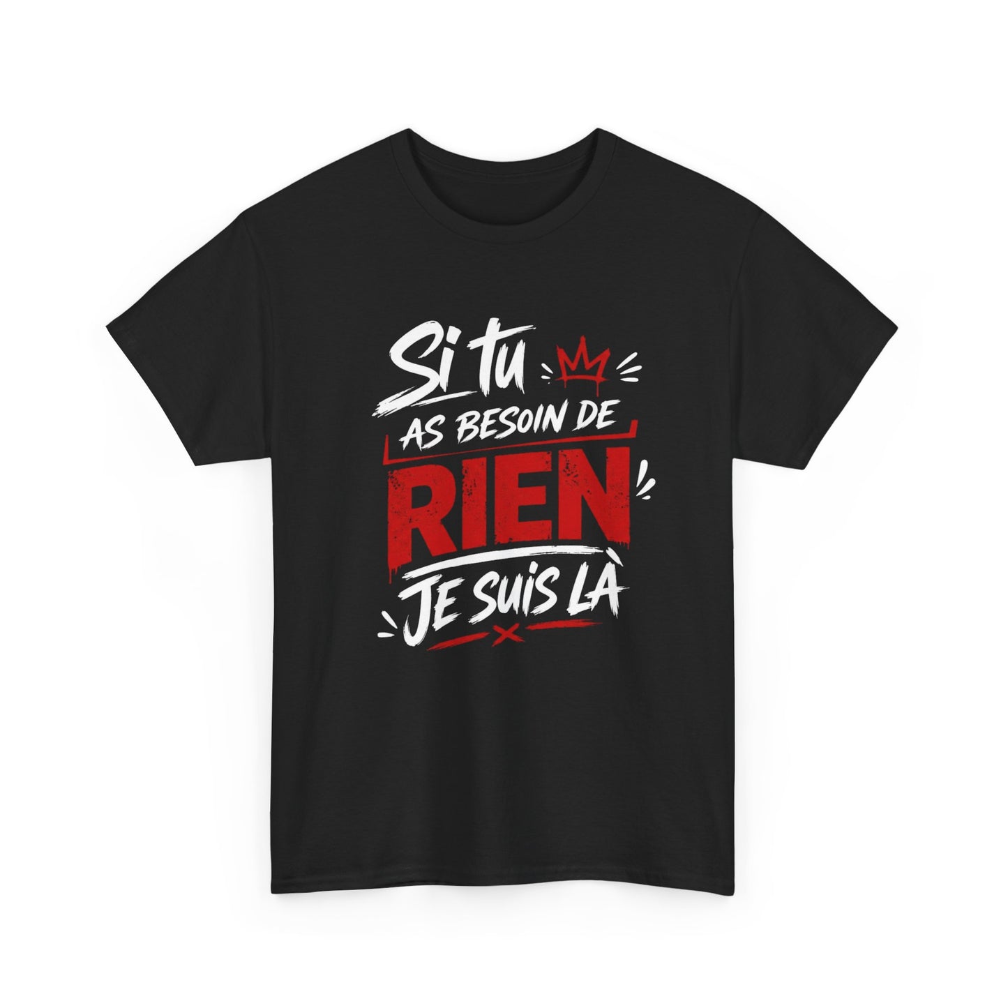 T-Shirt Humour Homme “Si Tu As Besoin de Rien Je Suis Là” – Tee Shirt Drôle Humour Sarcastique Cadeau Homme