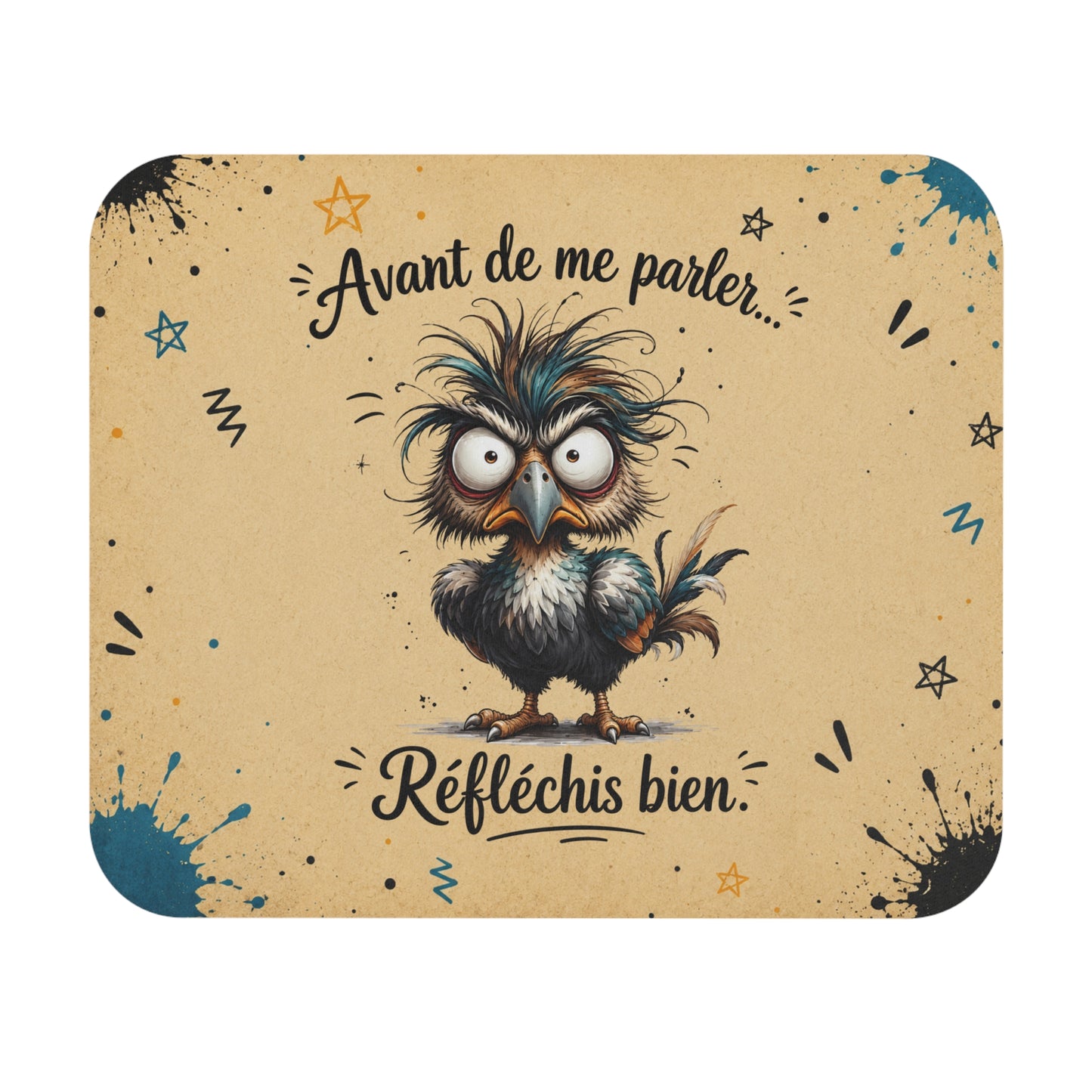 Tapis de Souris 22x18cm Avant de Me Parler Réfléchis Bien – Oiseau Drôle – Cadeau Humour Bureau Homme et Femme