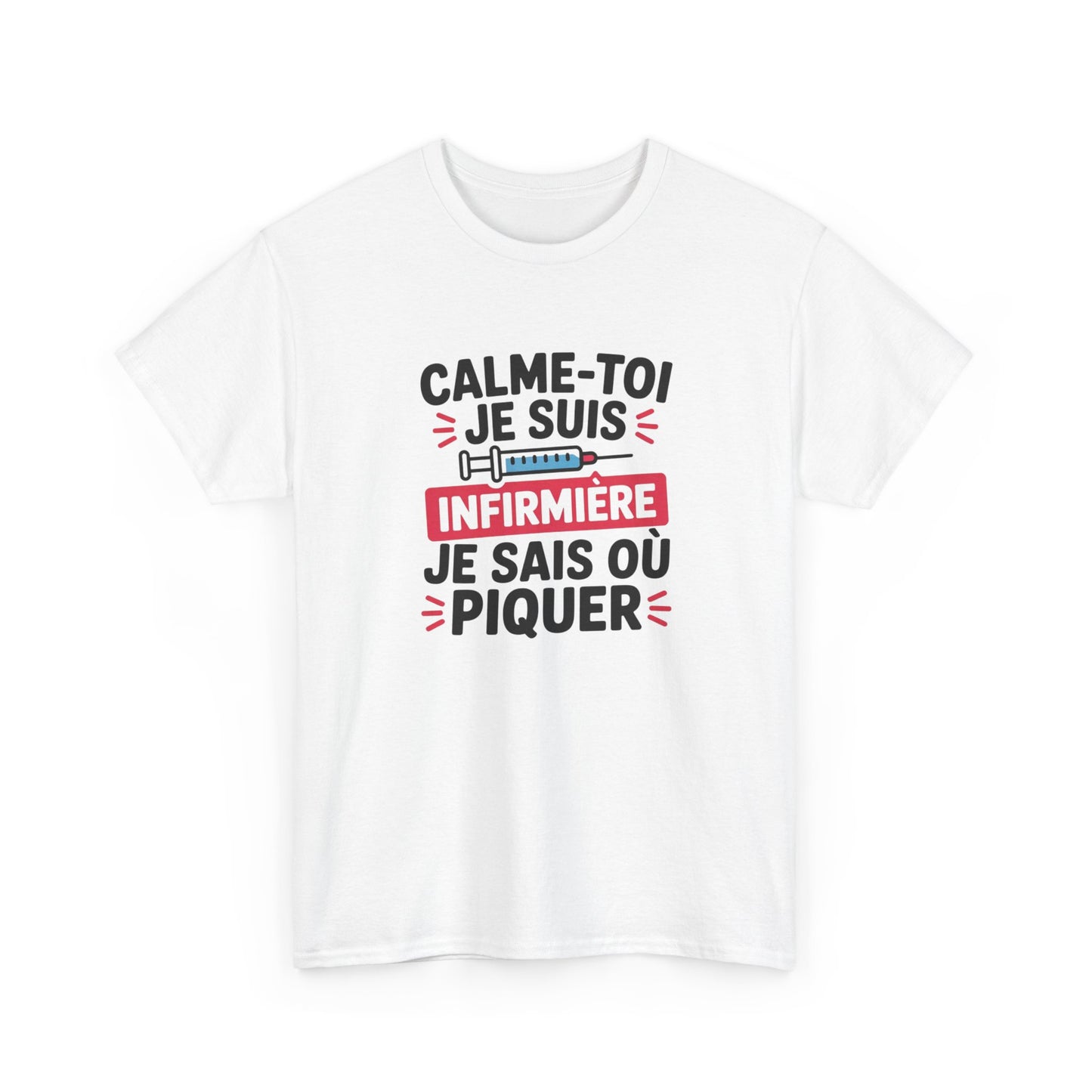 T-Shirt Infirmière Humoristique "Calme-Toi Je Suis Infirmière" – Design Drôle avec Seringue – Cadeau Idéal Soignant