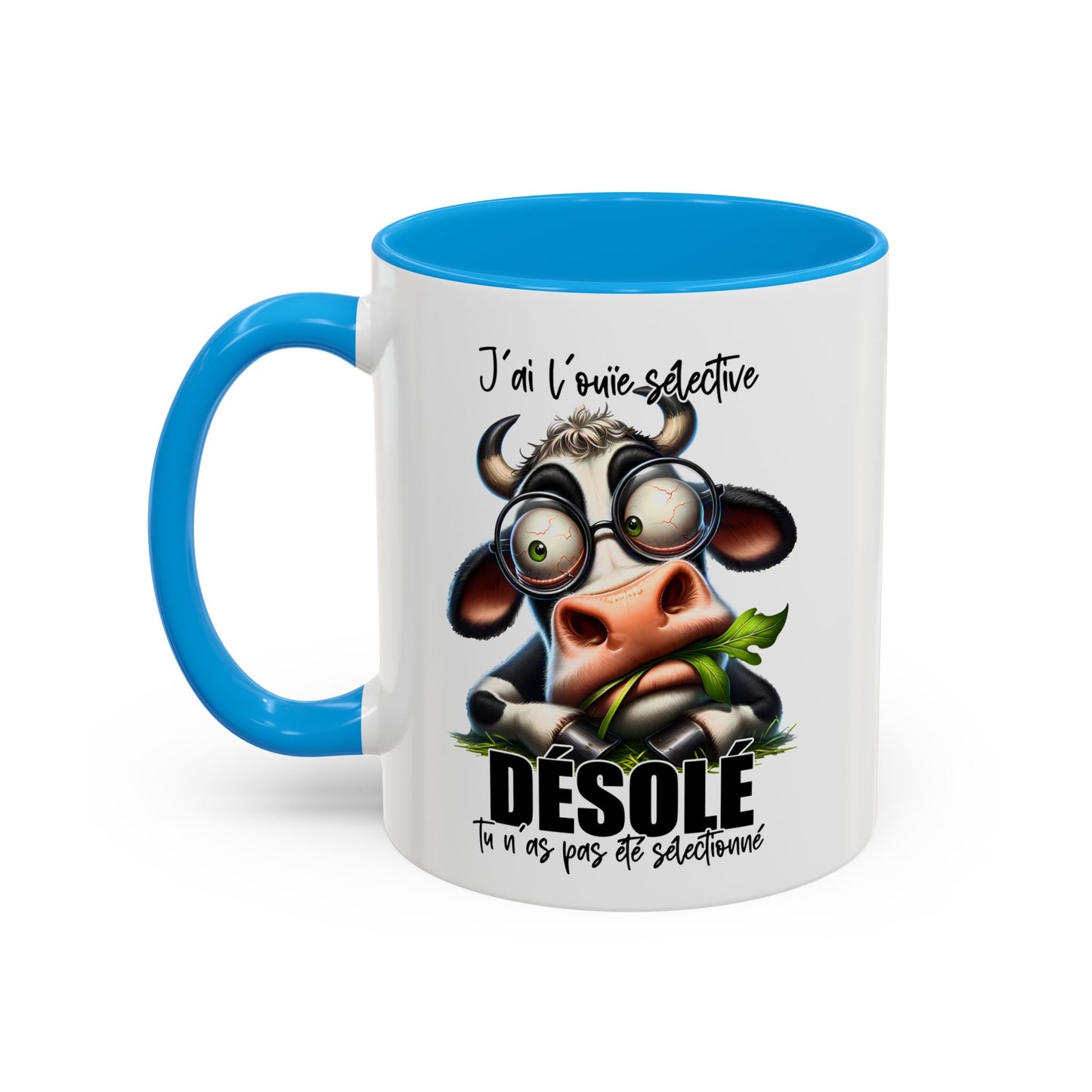 Tasse J’Ai L’Ouïe Sélective Désolé Tu N’As Pas Été Sélectionné – Mug Humour Vache Drôle 325ml
