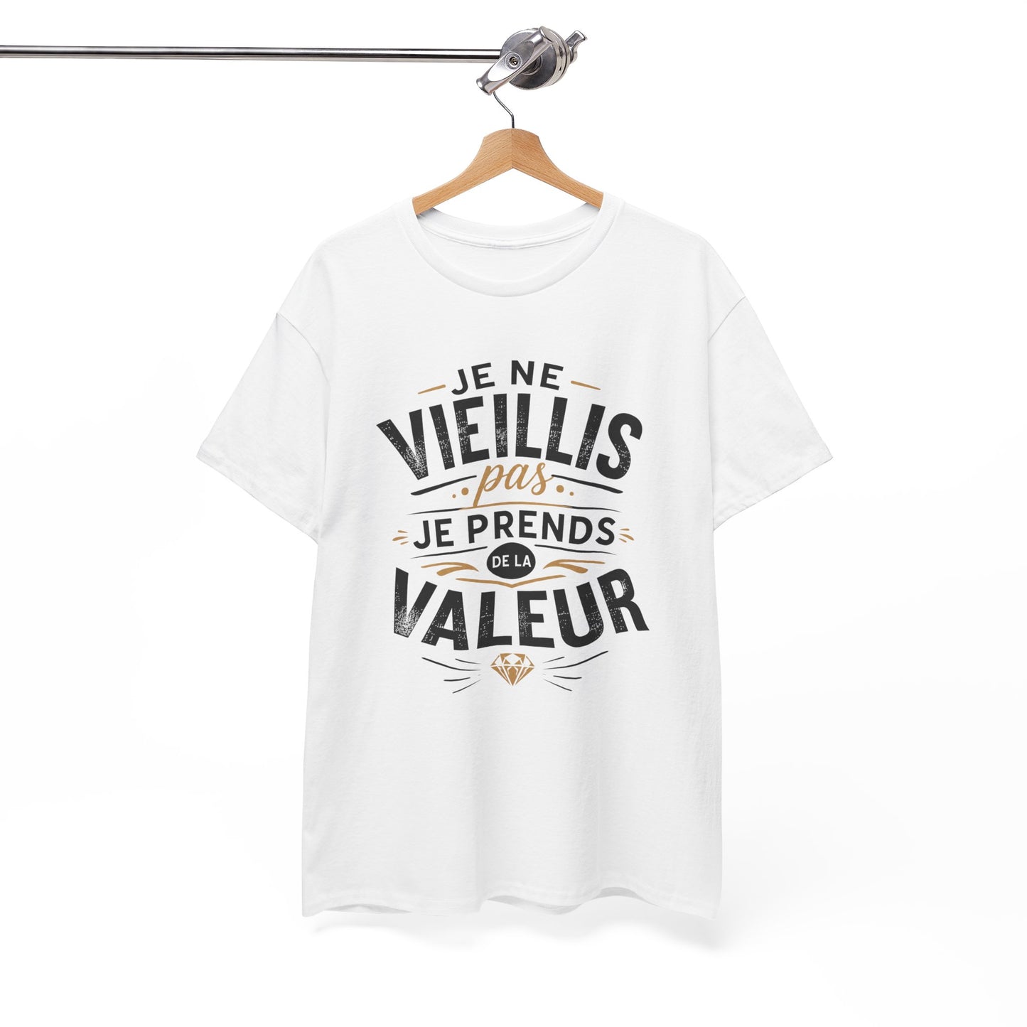 Tee-Shirt Homme Femme Anniversaire – Cadeau Humour Prend de la Valeur – Idée Cadeau Originale Adulte