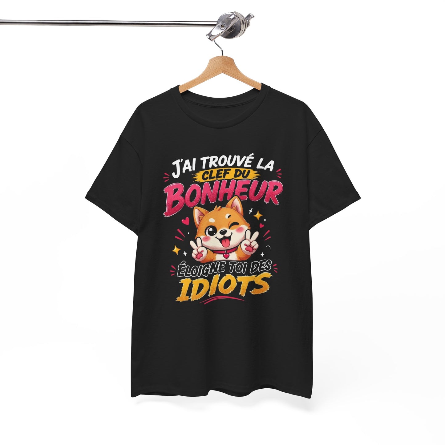 Tee-Shirt J’ai Trouvé la Clé du Bonheur Éloigne Toi des Idiots – Chien Drôle Humour Sarcastique – Cadeau Homme Femme