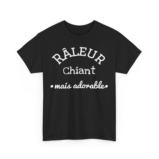 Tee shirt Unisex Râleur chiant mais adorable idée cadeau humour drôle pour homme