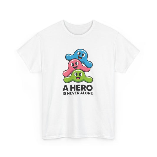 T-Shirt Kawaii Homme Femme – Tee Shirt Cute Hero Never Alone – Cadeau Mignon Positif Noir Blanc Gris