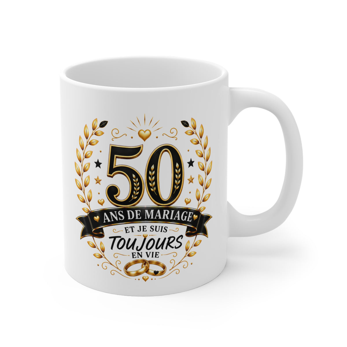 Mug 50 Ans de Mariage et Je Suis Toujours en Vie – Tasse Humoristique Anniversaire de Mariage – Idée Cadeau Couple Noces d’Or