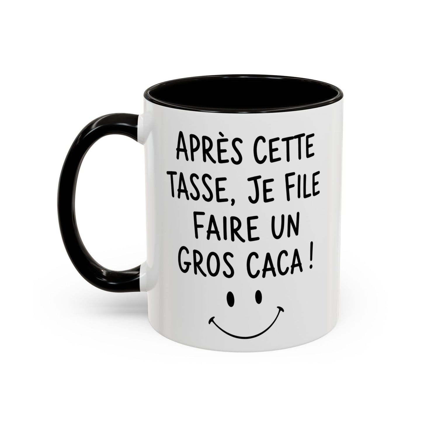 Tasse Après Cette Tasse Je File Faire Un Gros Caca – Mug Humour Drôle WC – Cadeau Rigolo Homme Femme 325ml