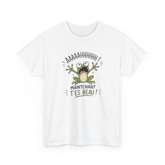 T-Shirt Humoristique Grenouille – Maintenant T’es Beau Tee Shirt Humour Cadeau Drôle Blague Amis Idée Cadeau Original