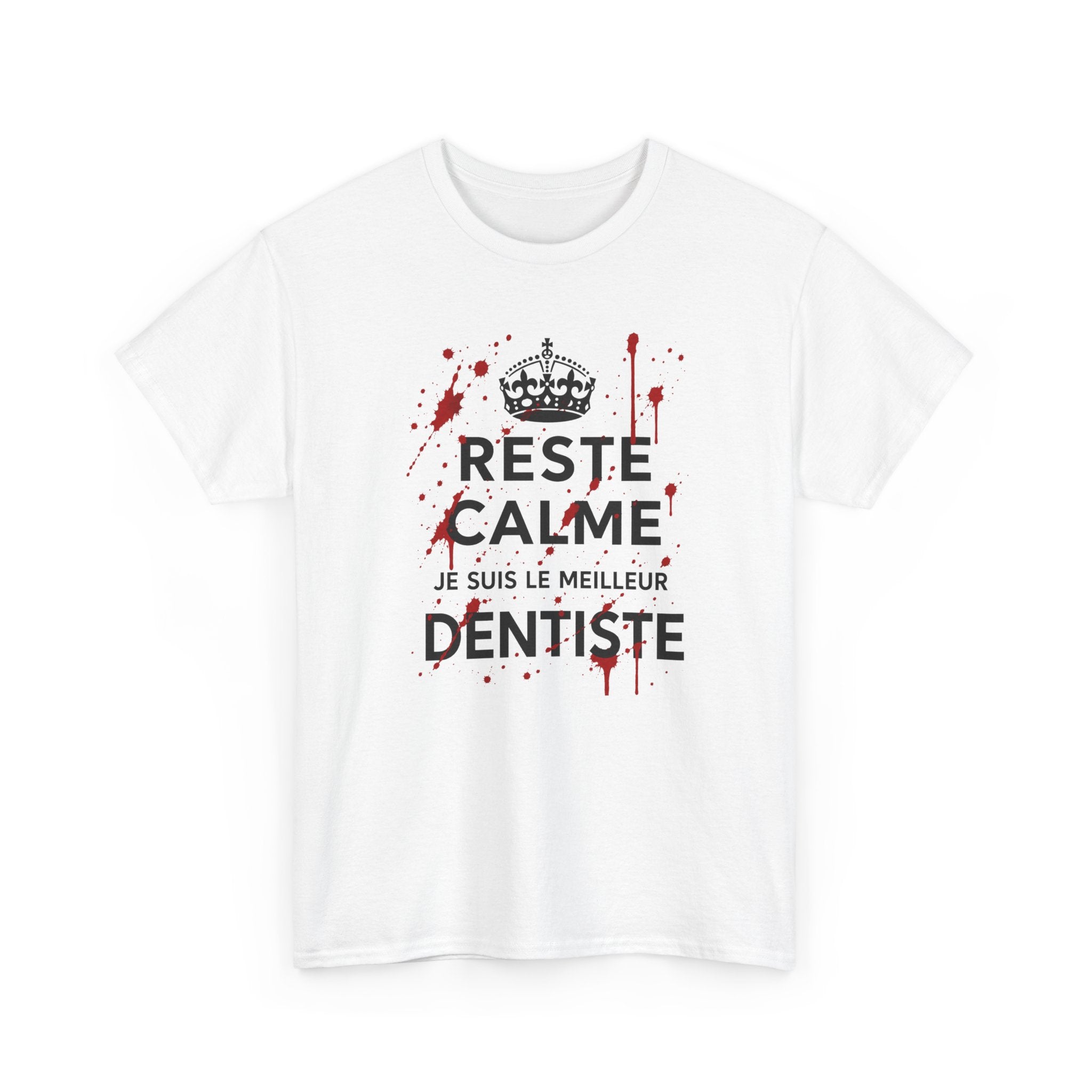 Tee-Shirt Reste Calme Je Suis Le Meilleur Dentiste – Cadeau Dentiste Humour Profession Dentaire Homme Femme Adulte Cabinet Dentaire
