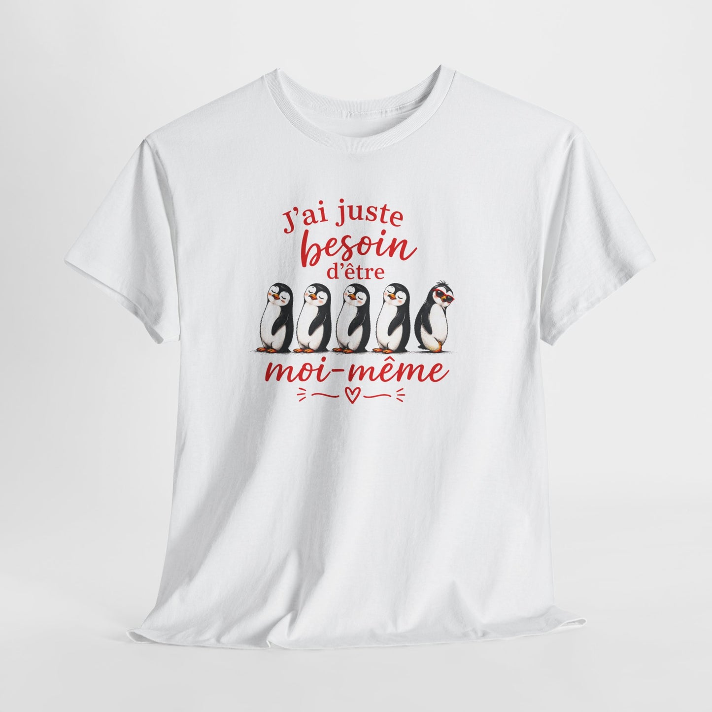 Tee-Shirt J’ai Juste Besoin d’Être Moi-Même – Pingouins Humour Mignon – Cadeau Homme Femme Original