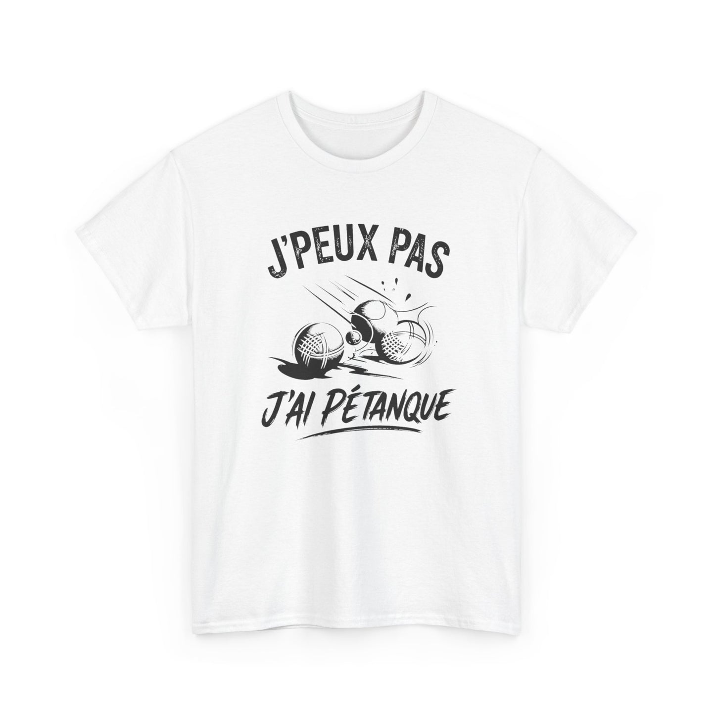 T-Shirt Pétanque Humour Homme Femme – J’Peux Pas J’Ai Pétanque – Tee Shirt Joueur de Boules Drôle Cadeau Pétanque