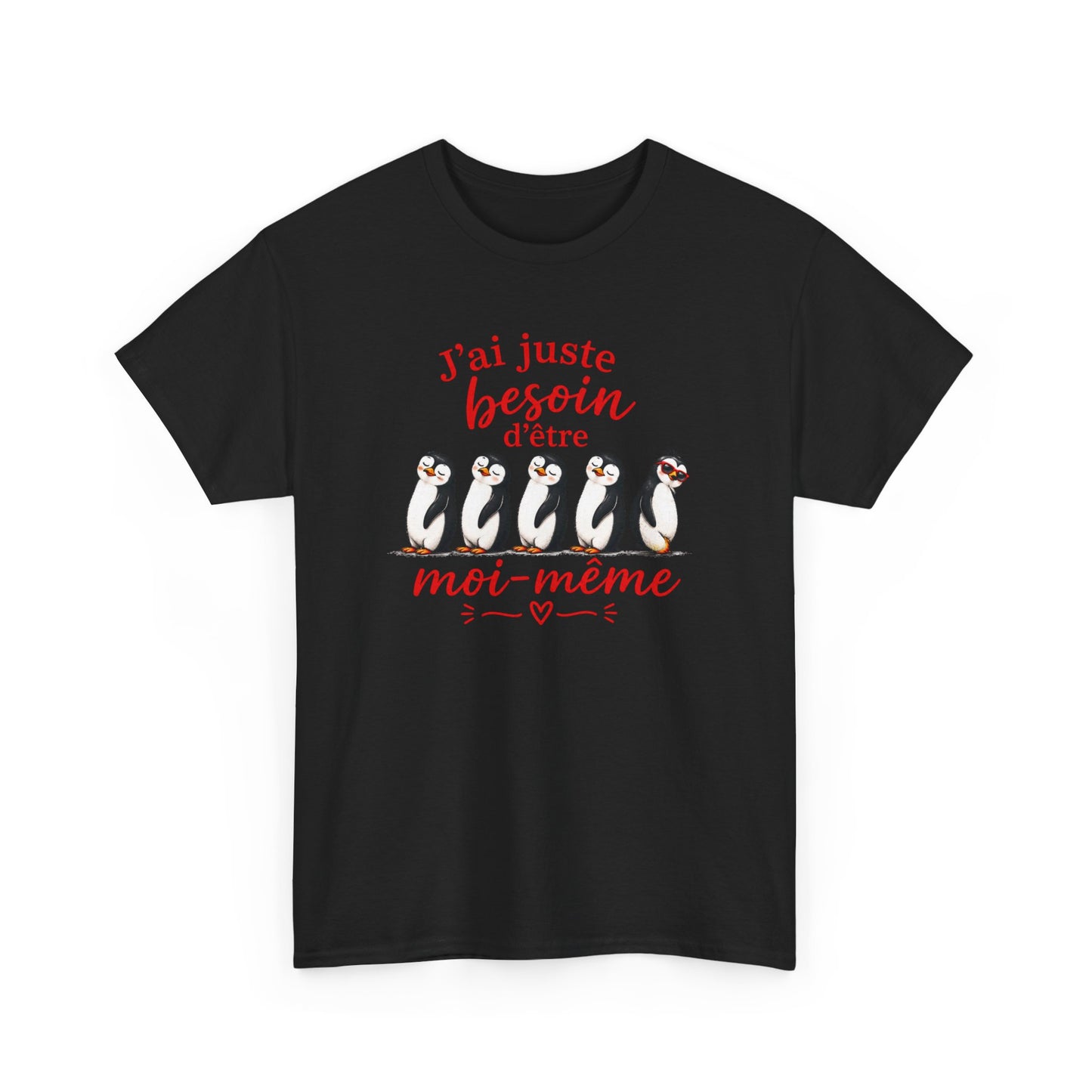 Tee-Shirt J’ai Juste Besoin d’Être Moi-Même – Pingouins Humour Mignon – Cadeau Homme Femme Original