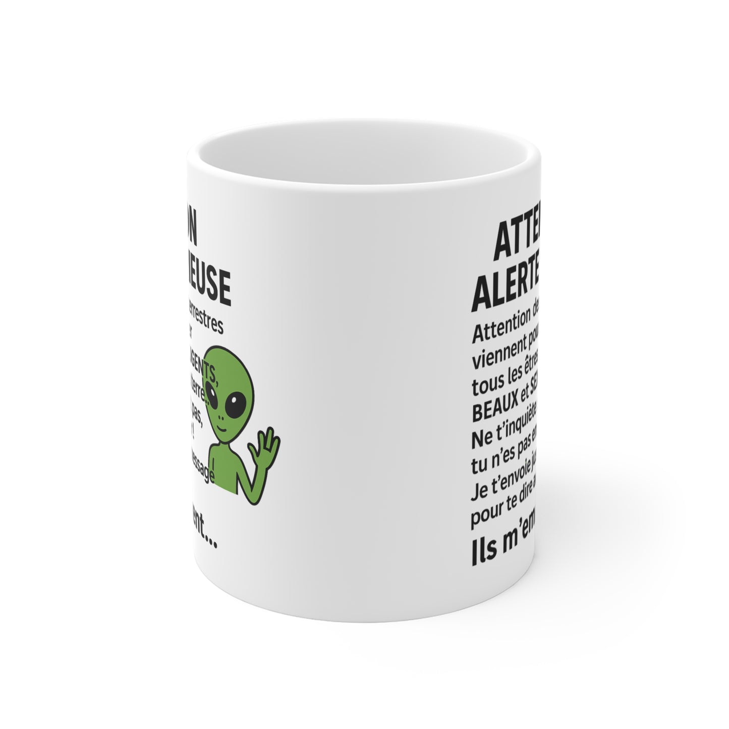 Tasse Humour Alien – Mug Message Drôle Alerte Sérieuse Extraterrestres – Cadeau Geek 325ml