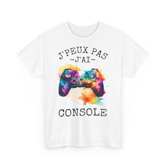 Tee shirt Unisex J'peux pas j'ai console idée cadeau humour drôle gaming