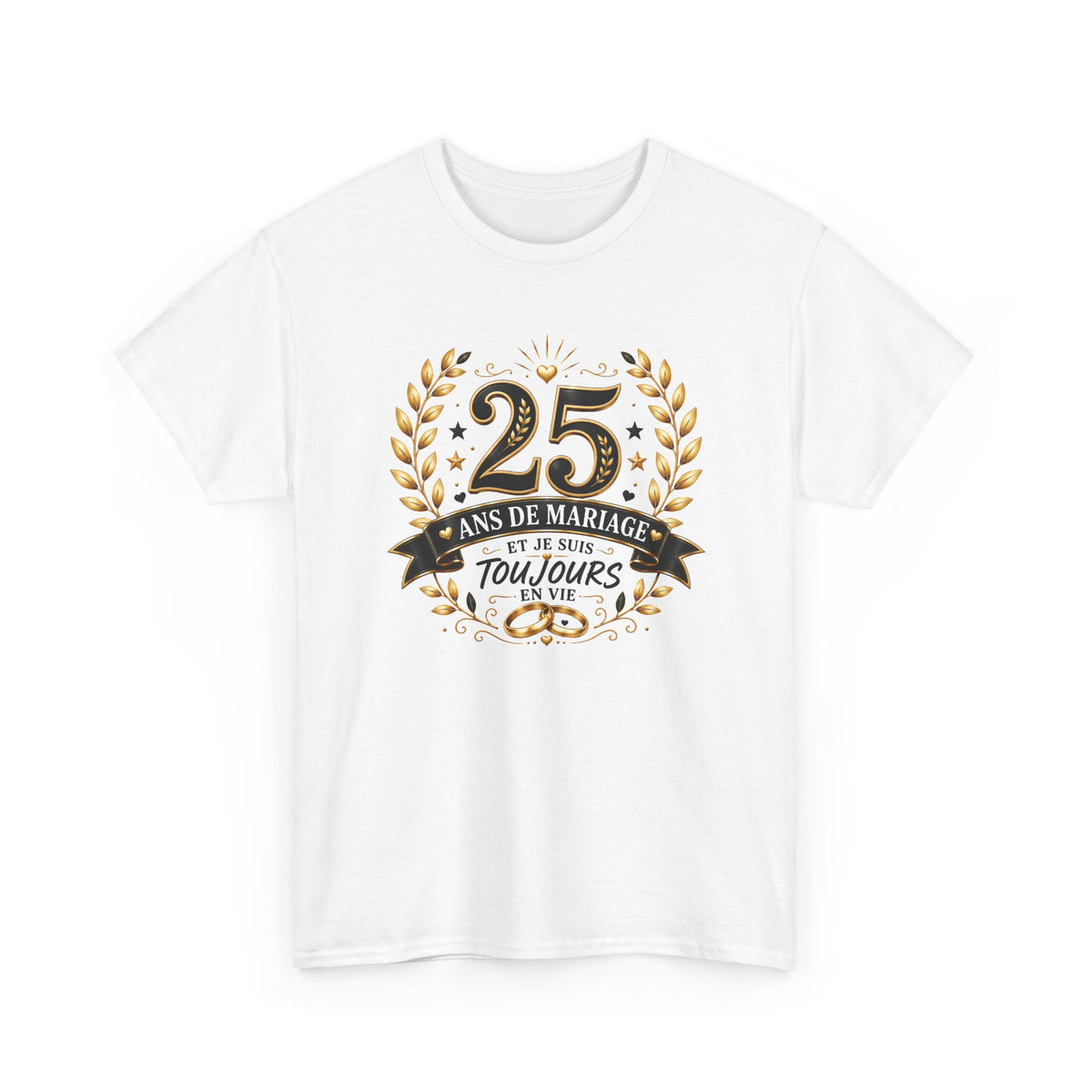 Tee Shirt 25 Ans de Mariage Homme Femme – Toujours en Vie – T-Shirt Humour Anniversaire de Mariage Couple Cadeau Original