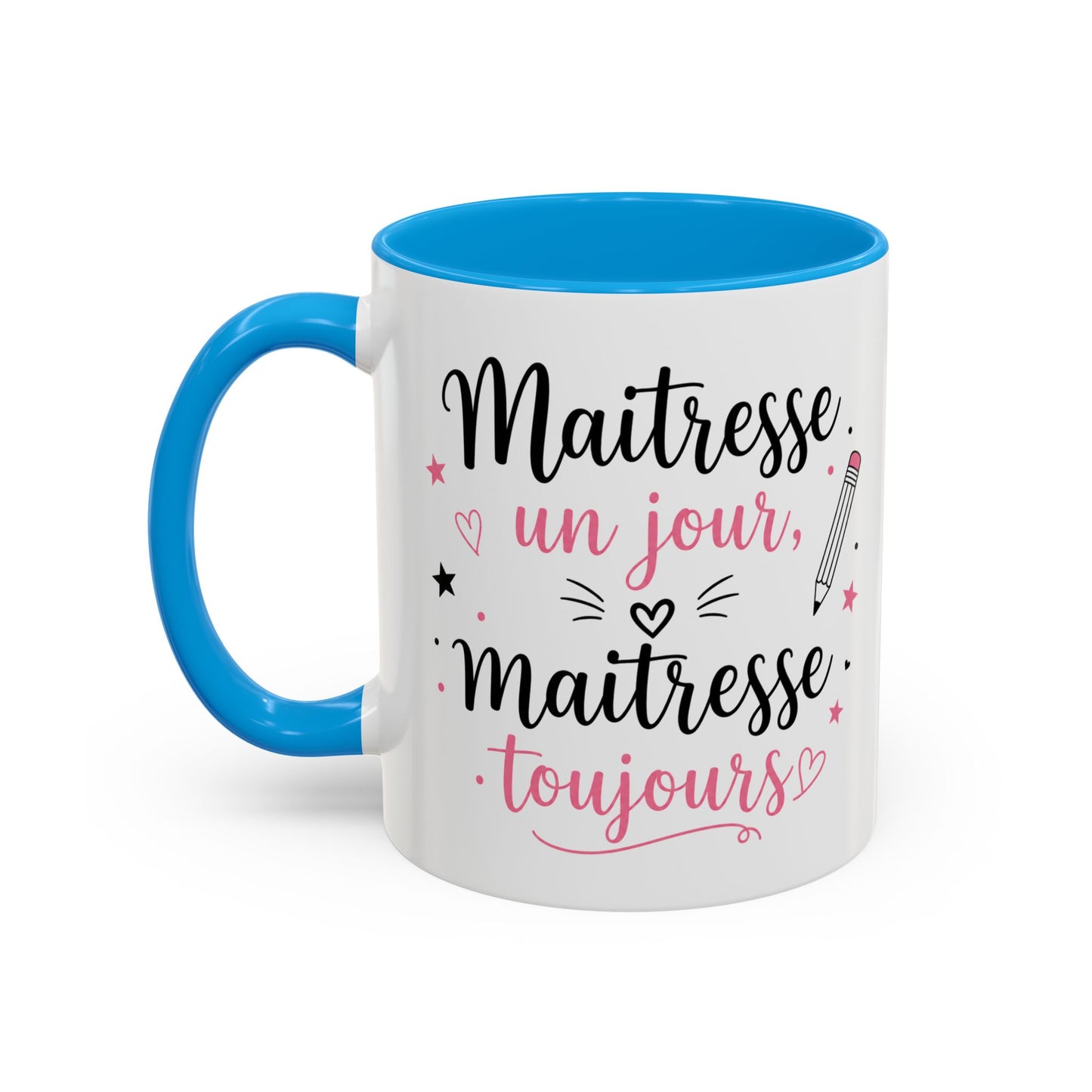 Tasse Maîtresse Un Jour Maîtresse Toujours – Mug Remerciement Enseignante École Primaire – Cadeau Fin d’Année 325ml Noir Bleu Rouge