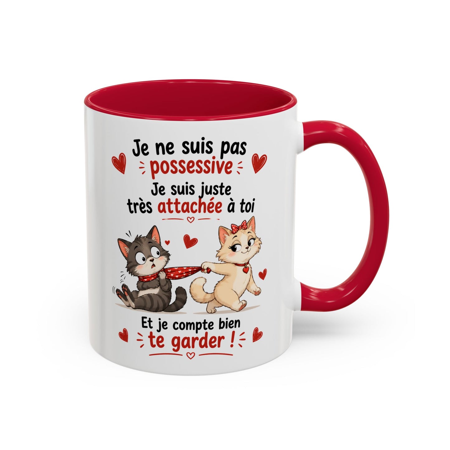 Tasse Je Ne Suis Pas Possessive Je Suis Très Attachée À Toi – Mug Chats Couple Humour Amour 325ml