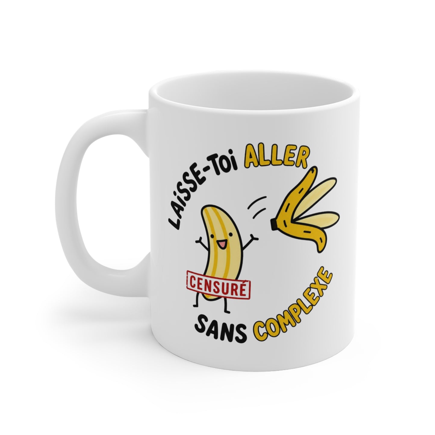 Tasse Laisse-Toi Aller Sans Complexe – Mug Humour Banane Drôle – Cadeau Fun Homme Femme 325ml