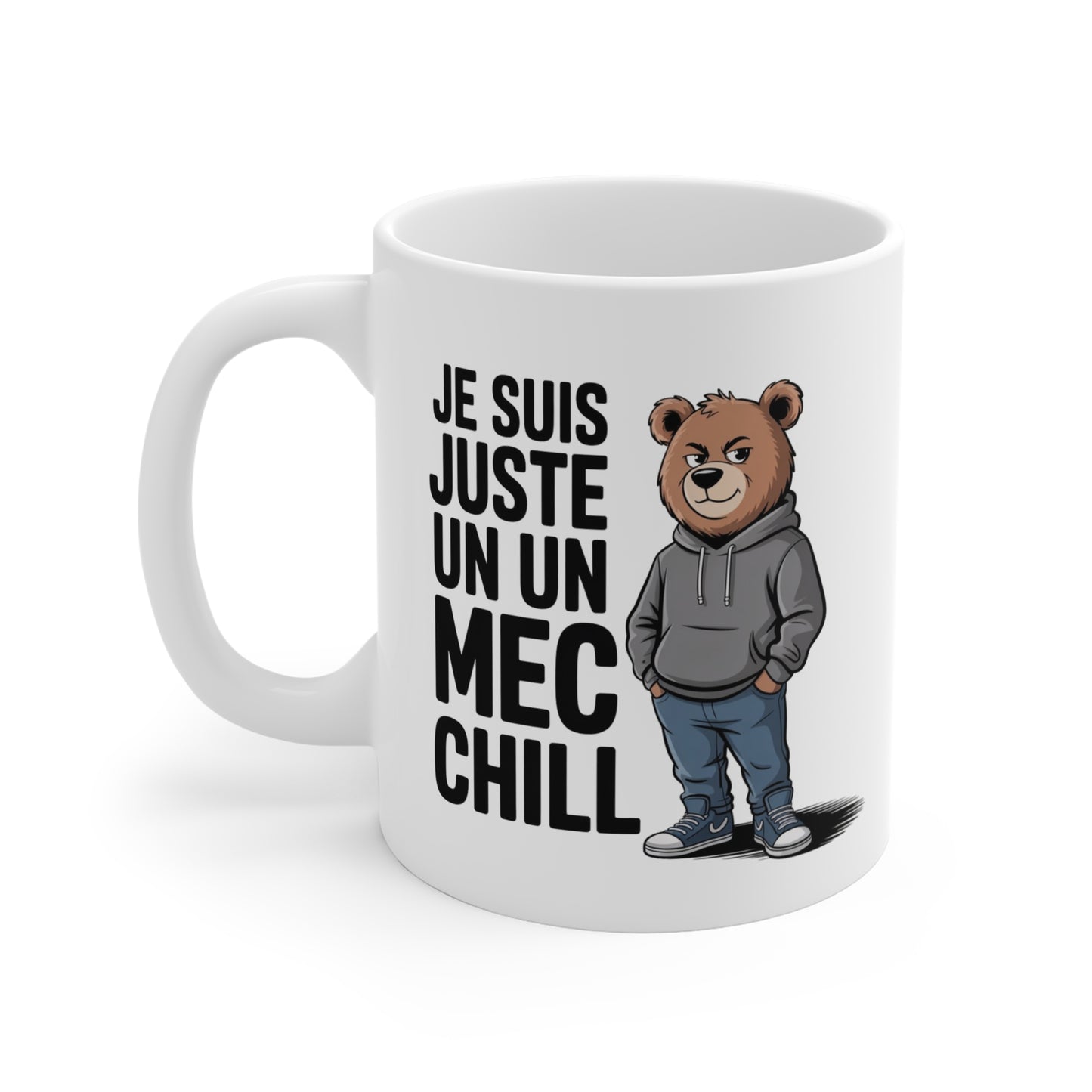 Tasse Céramique 325ml “Je suis juste un mec chill” – Mug Ours Décontracté – Cadeau Humour pour Homme