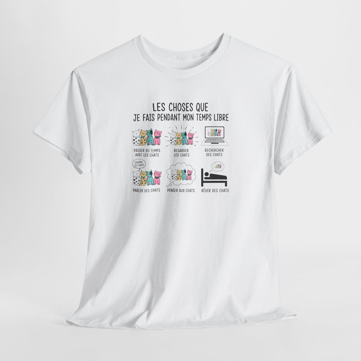 Tee Shirt Chat Homme Femme – Passion Féline Humour Temps Libre – Idée Cadeau Amoureux des Chats Propriétaire de Félin
