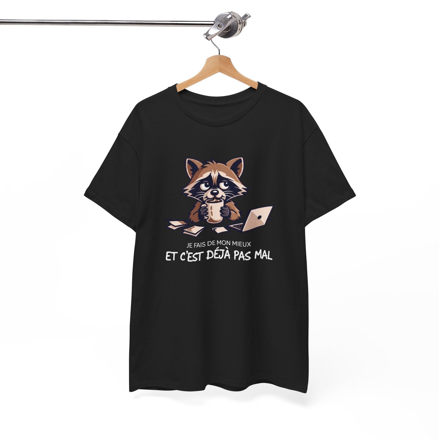 T-Shirt Humour Je Fais De Mon Mieux Et C’est Déjà Pas Mal – Tee Shirt Drôle Travail Fatigue Bureau Burnout Léger Raton Laveur Cadeau Homme Femme