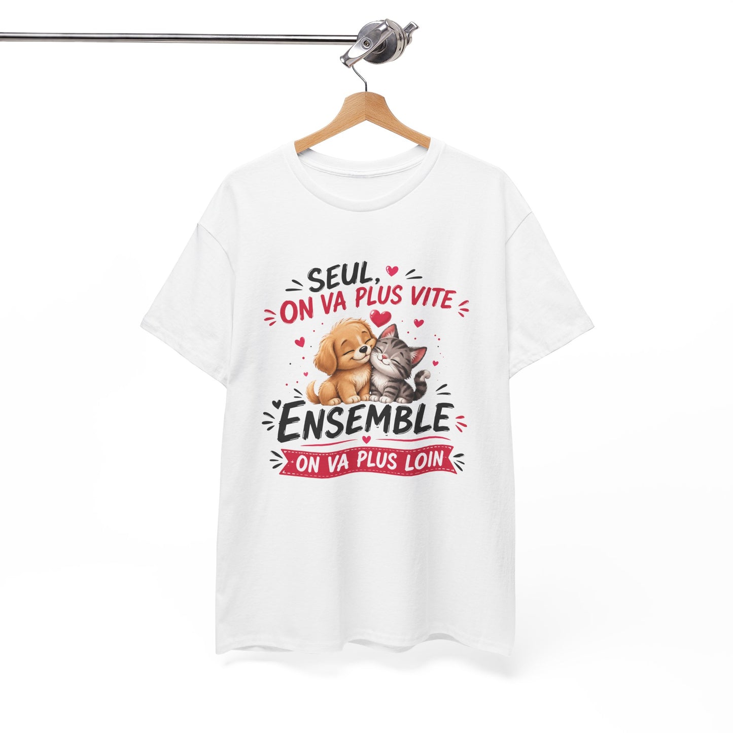 Tee-Shirt Seul On Va Plus Vite Ensemble On Va Plus Loin – Chien Chat Amour Amitié Motivation – Cadeau Homme Femme