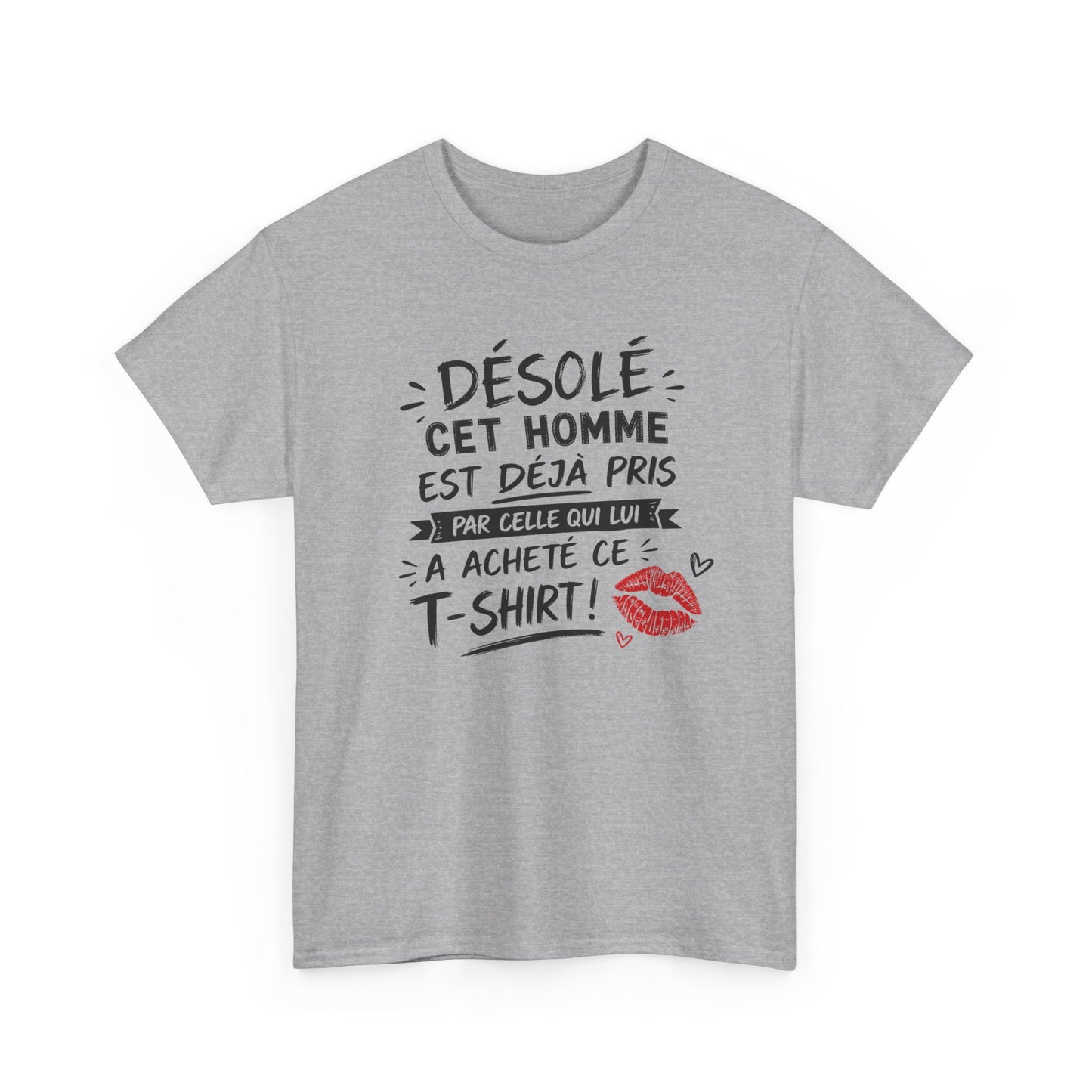 T-Shirt Homme Humour Couple – Désolé Cet Homme Est Déjà Pris – Cadeau Amoureux Mari Petit Ami Saint Valentin