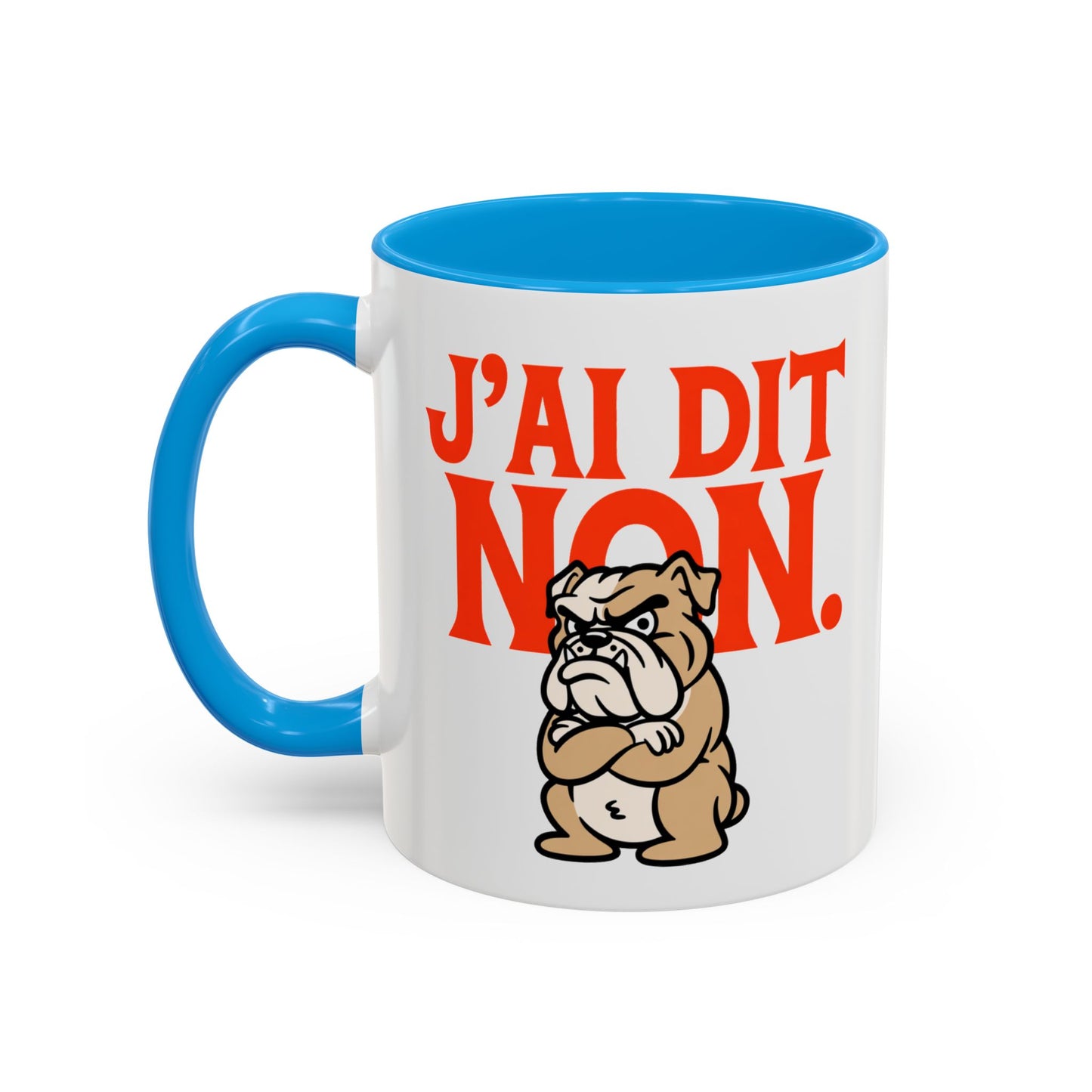 Mug Drôle J’ai Dit Non – Tasse Humoristique Bulldog Boudeur – Cadeau Humour Bureau Café 325ml