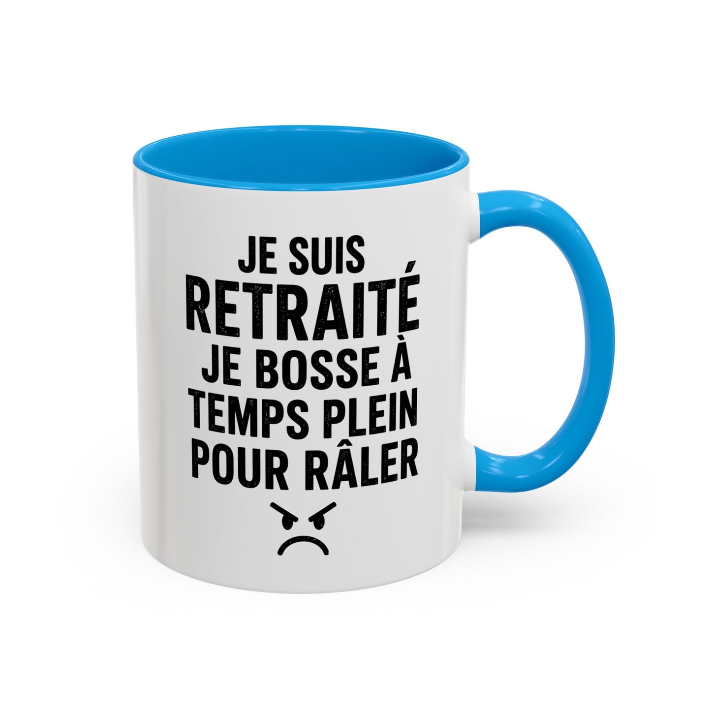 Mug Retraité Drôle – Je Suis Retraité Je Bosse à Temps Plein pour Râler – Cadeau Humour Retraite Homme Femme 325ml