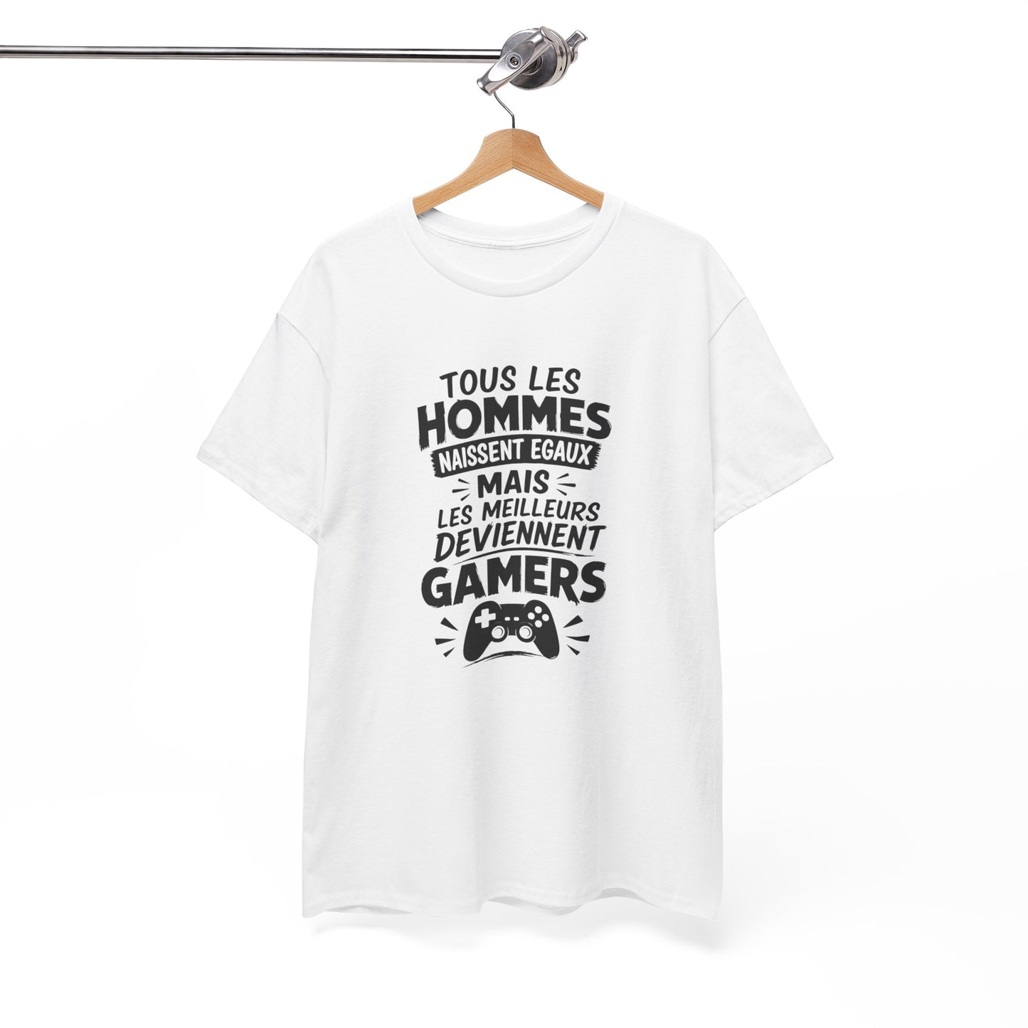 T-Shirt Gamer Homme – Tous Les Hommes Naissent Égaux Mais Les Meilleurs Deviennent Gamers – Tee Shirt Humour Gaming