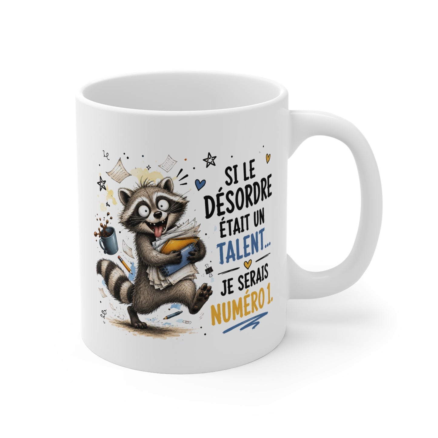 Tasse Si le Désordre Était un Talent Je Serais Numéro 1 – Mug Humour Raton Laveur – Cadeau Drôle Homme Femme 325 ml