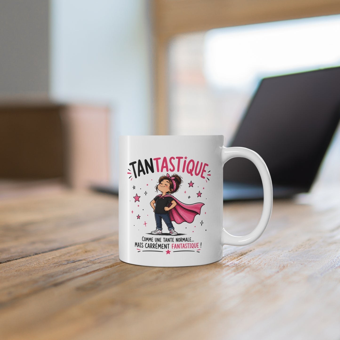 Mug Tantastique – Tasse Humoristique pour Tante – Comme une Tante Normale Mais Carrément Fantastique – Idée Cadeau Originale Anniversaire Noël Famille