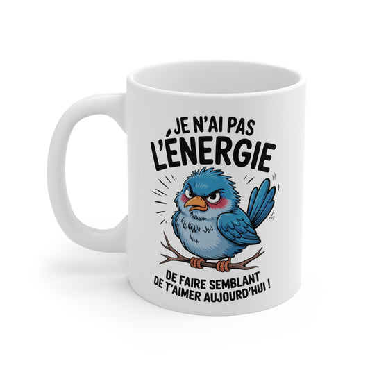 Mug Humour Oiseau Colérique – Tasse Drôle « Pas l’Énergie Aujourd’hui » – Cadeau Amis, Collègues 325ml