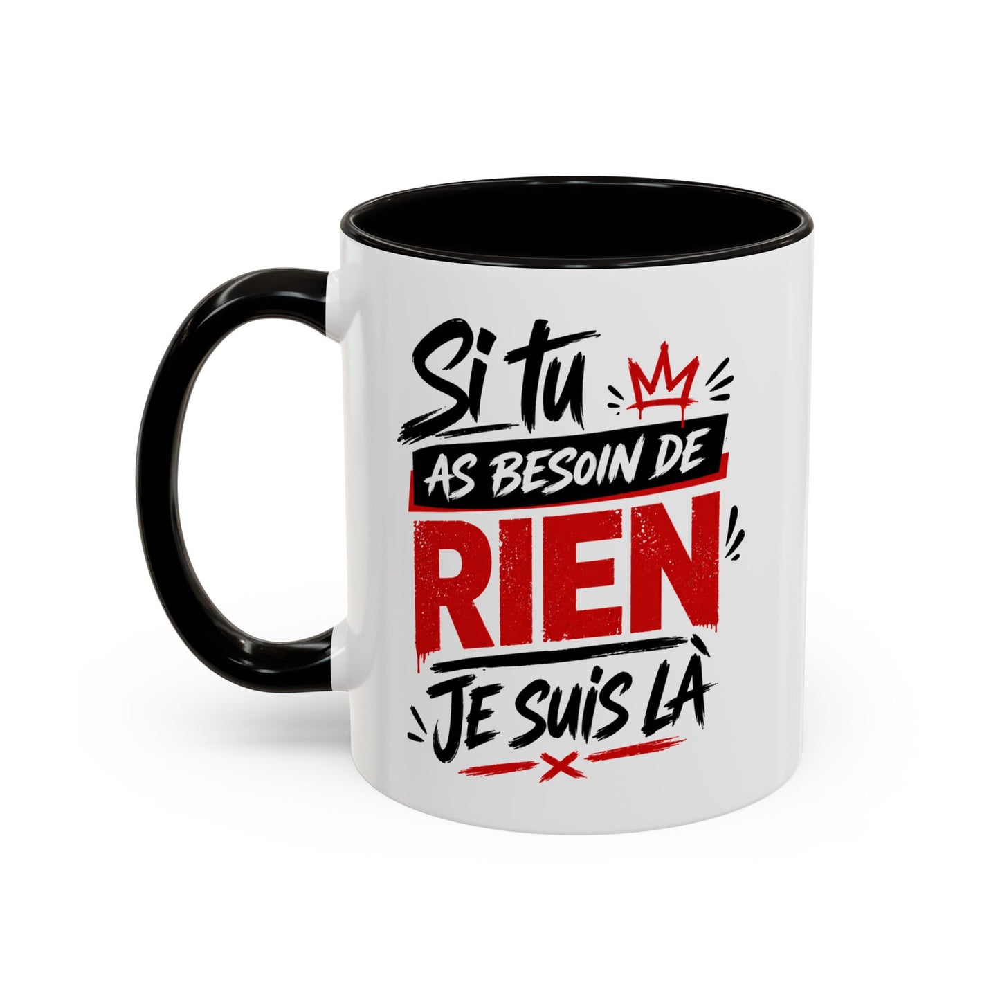 Mug Humour Homme Drôle – Tasse “Si tu as besoin de rien je suis là” – Cadeau Original Ami Collègue 325ml