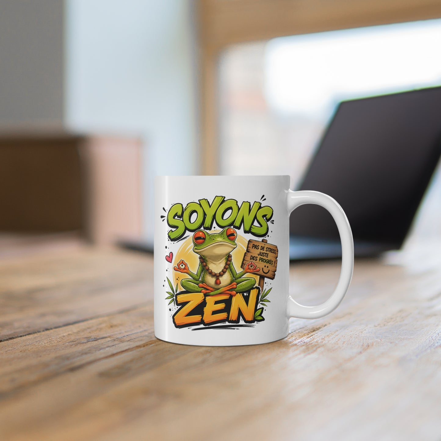 Tasse Soyons Zen Pas de Stress Juste des Progrès – Mug Humour Relaxation Homme Femme 325ml