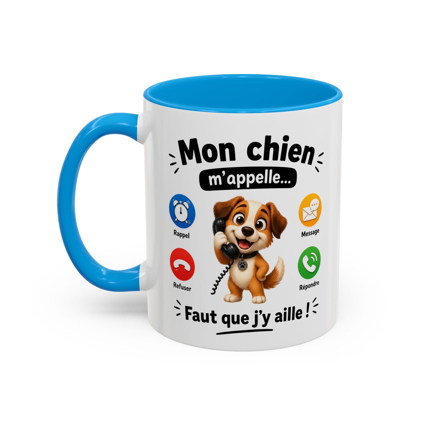 Tasse Mon Chien m’Appelle Faut que J’y Aille – Mug Humour Chien – Cadeau Femme Homme Amoureux des Chiens 325ml