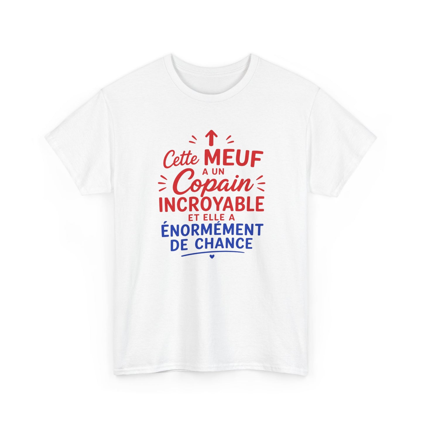 Tee-Shirt Amour Femme Humour – Cadeau Petite Amie Femme Épouse – Cette Meuf a un Copain Incroyable